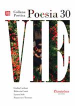 Vie. Collana poetica. Vol. 30