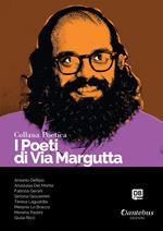 I poeti di Via Margutta. Collana poetica. Vol. 61