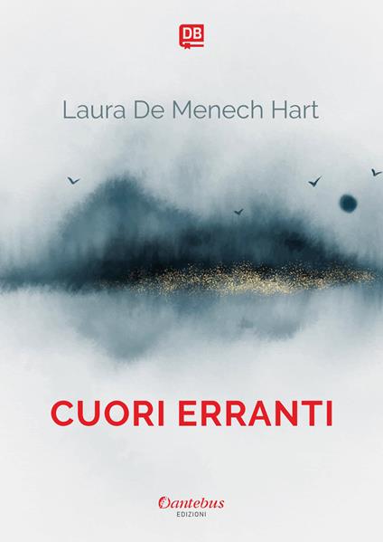 Cuori erranti - Laura De Menech Hart - ebook