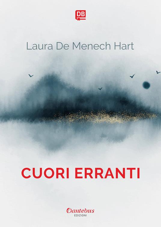Cuori erranti - Laura De Menech Hart - ebook