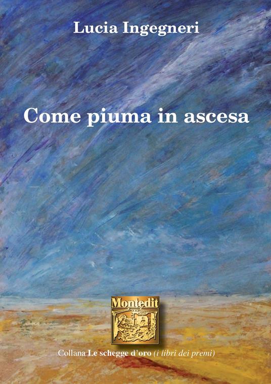 Come piuma in ascesa - Lucia Ingegneri - copertina