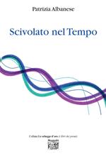 Scivolato nel tempo