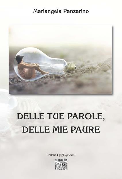Delle tue parole, delle mie paure - Mariangela Panzarino - copertina