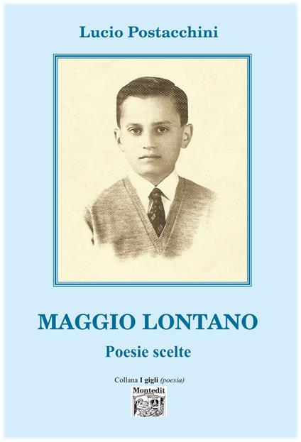 Maggio lontano. Poesie scelte - Lucio Postacchini - ebook
