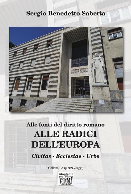 Alle radici dell'Europa - Sergio Benedetto Sabetta - copertina