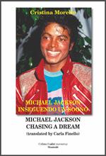 Michael Jackson inseguendo un sogno - Michael Jackson chasing a dream