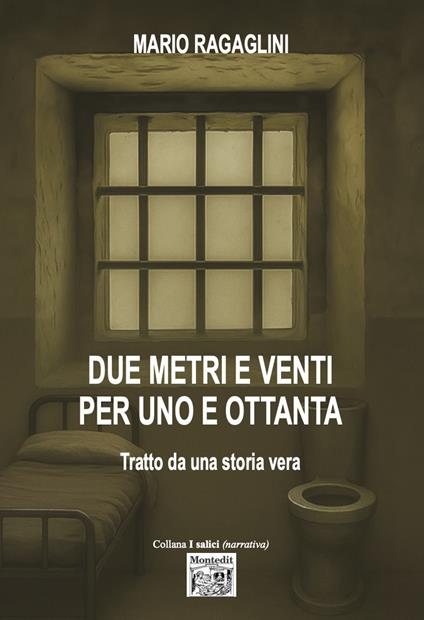 Due metri e venti per uno e ottanta - Mario Ragaglini - copertina