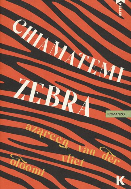 Chiamatemi Zebra - Azareen Van der Vliet Oloomi - copertina