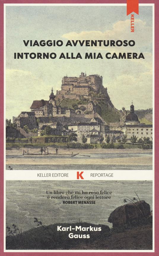 Viaggio avventuroso intorno alla mia camera - Karl-Markus Gauss - copertina