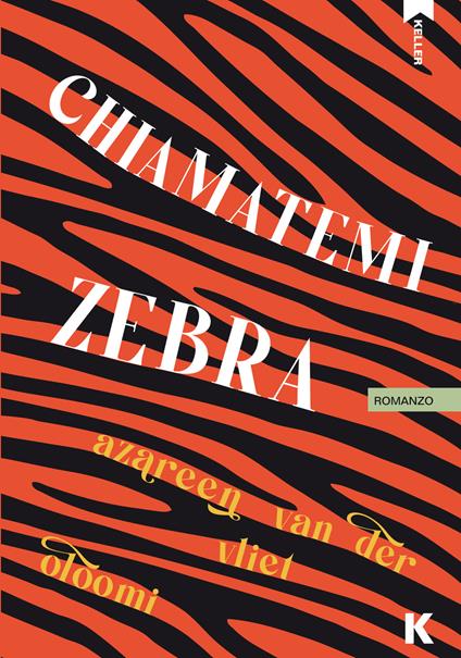 Chiamatemi Zebra - Azareen Van der Vliet Oloomi,Gabriella Tonoli - ebook