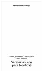 Verso una vision per il Nord-Est