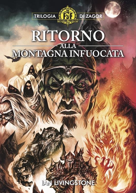 Ritorno alla Montagna infuocata. Trilogia di Zagor. Fighting fantasy. Vol. 2 - Ian Livingstone - copertina