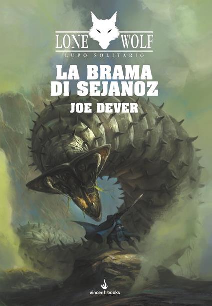 La brama di Sejanoz. Lupo Solitario. Serie Nuovo Ordine Kai. Vol. 28 - Joe Dever - copertina