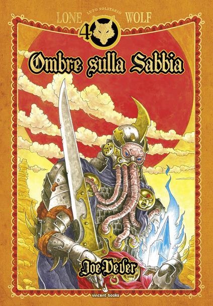 Ombre sulla sabbia. Lupo Solitario. Serie Kai. Ediz. speciale Quarantennale. Librogame - Joe Dever - copertina