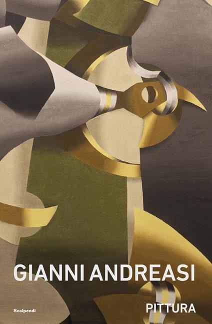 Gianni Andreasi. Pittura - Paolo Biscottini,Andrea Pavanello Latta - copertina