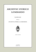 Archivio storico lombardo. Giornale della Società storica lombarda (2021). Vol. 26