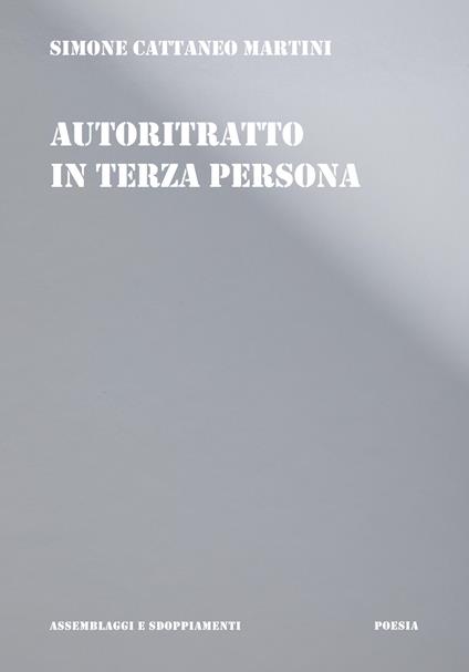 Autoritratto in terza persona - Simone Cattaneo Martini - copertina