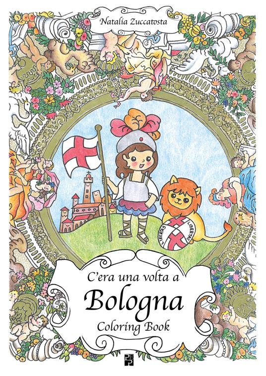 C'era una volta a Bologna. Coloring book - Natalia Zuccatosta - copertina