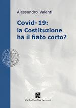 Covid-19: la Costituzione ha il fiato corto?