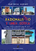 Razionalismo e Linea Gotica. Architetture del Duce degli anni Trenta del Novecento in Emilia e Romagna