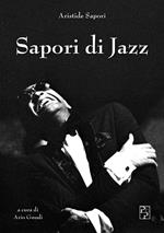 Sapori di Jazz. Ediz. illustrata