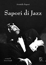 Sapori di Jazz. Ediz. illustrata