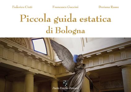 Piccola guida estatica di Bologna - Federico Cinti - copertina