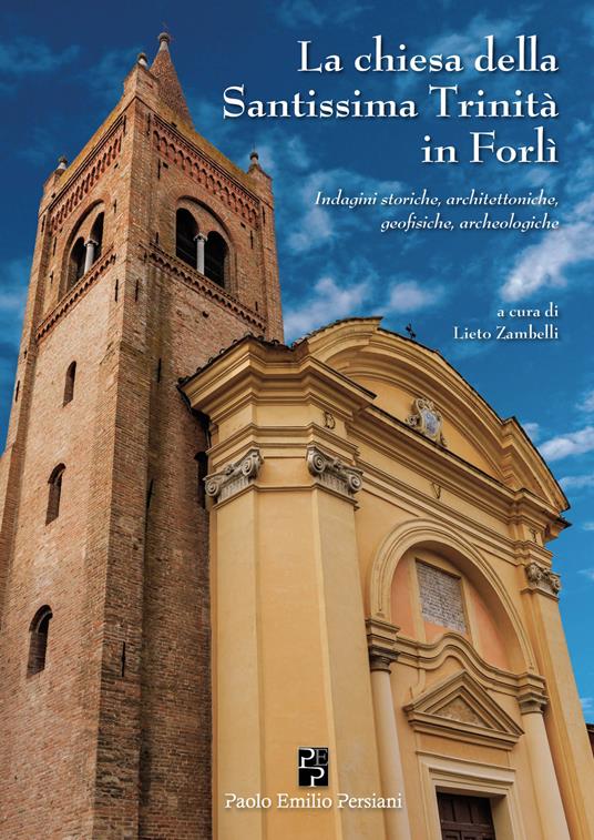 La chiesa della Santissima Trinità in Forlì - Lieto Zambelli - copertina