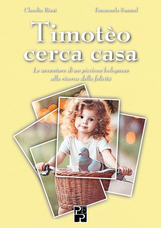 Timotèo cerca casa - Emanuela Susmel,Claudia Rizzi - copertina