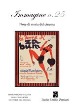 Immagine. Note di storia del cinema. Vol. 25