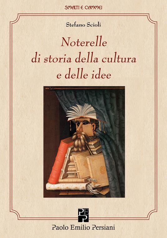 Noterelle di storia della cultura e delle idee - Stefano Scioli - copertina
