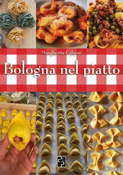 Bologna nel piatto - Margherita Calzoni - copertina