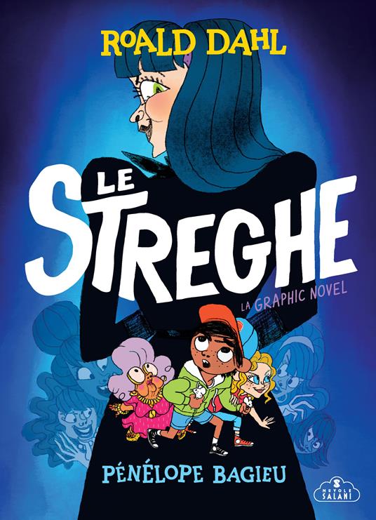 Le streghe. La graphic novel - Pénélope Bagieu,Roald Dahl - ebook