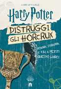 Harry Potter. Distruggi gli Horcrux