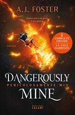 Dangerously Mine. Pericolosamente mio. La saga Harrison