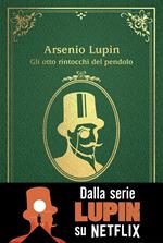 Gli otto rintocchi del pendolo. Arsenio Lupin