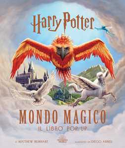 Libro Harry Potter. Mondo magico. Il libro pop-up. Ediz. a colori Matthew Reinhart