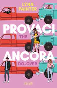 Libro Provaci ancora. The Do-Over Lynn Painter