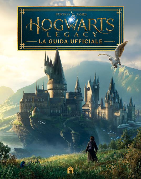 Hogwarts Legacy. La guida ufficiale - J.K. Rowling,Wizarding World - copertina