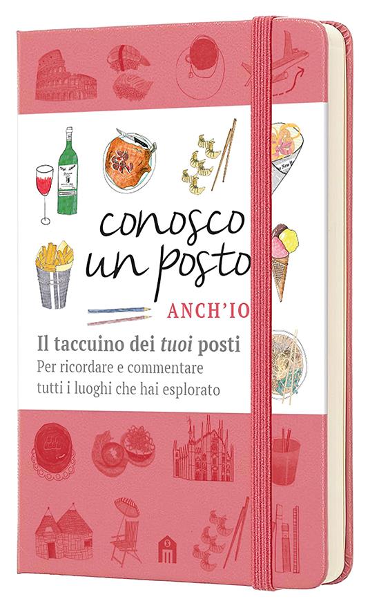 Conosco un posto. Anch'io. Il taccuino dei «tuoi» posti per ricordare e commentare tutti i luoghi che hai esplorato - Caterina Zanzi - copertina