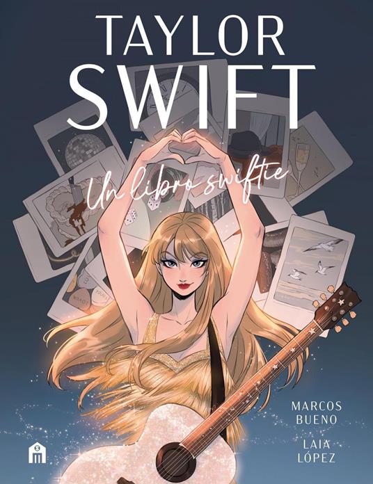 Taylor Swift. Un libro swiftie - Marcos Bueno Sánchez,Laia López - ebook