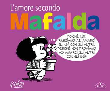 Libro L'amore secondo Mafalda Quino