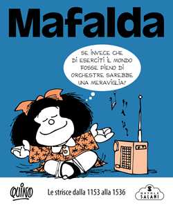 Libro Mafalda. Le strisce. Vol. 4: Dalla 1153 alla 1536 Quino