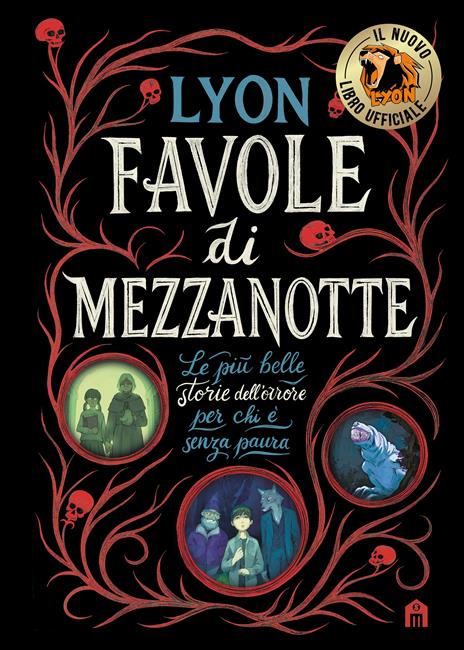 Favole di mezzanotte. Le più belle storie dell'orrore per chi è senza paura - Lyon - copertina