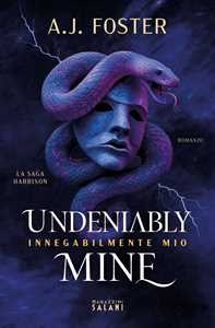 Libro Undeniably mine. Innegabilmente mio A.J. Foster