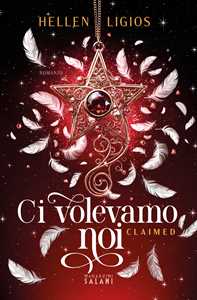 Libro Ci volevamo noi. Claimed Hellen Ligios