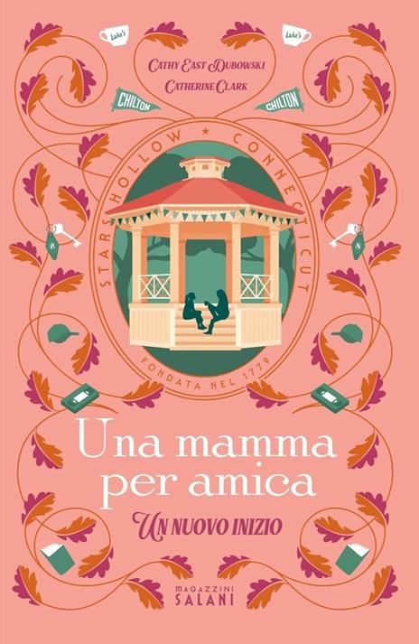 Una mamma per amica. Un nuovo inizio - Catherine Clark,Cathy East Dubowski - copertina
