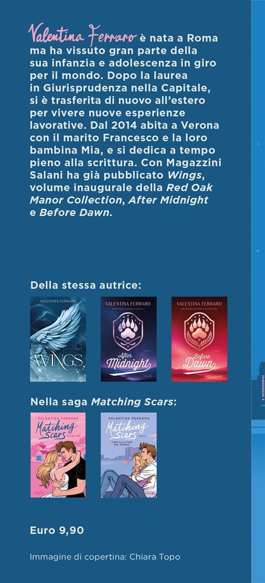 Matching Scars. Quanto dura per sempre - Valentina Ferraro - 3