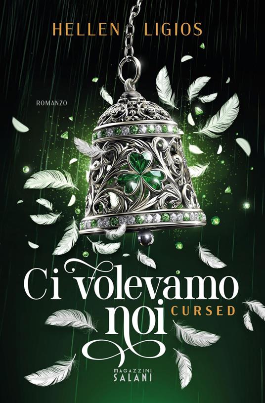 Ci volevamo noi. Cursed - Hellen Ligios - ebook