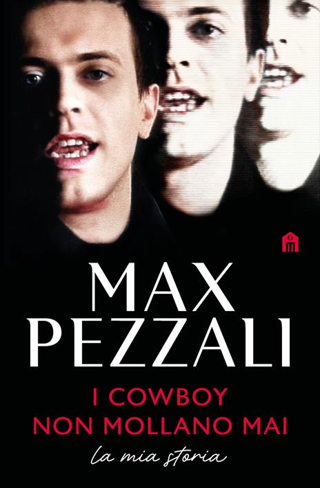 I cowboy non mollano mai. La mia storia - Max Pezzali - copertina